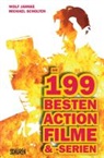 Wol Jahnke, Wolf Jahnke, Michael Scholten - Die 199 besten Action-Filme & Serien