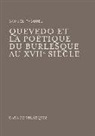 Quevedo et la poétique du burlesque au XVIIe siècle
