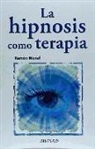 Ramón Menal Royes - La hipnosis como terapia