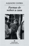 Alejandro Zambra - Formas de volver a casa