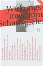 Haj Kurzenberger, Hajo Kurzenberger, Stephan Müller, Anton Rey - Wirkungsmaschine Schauspieler: Vom Menschendarsteller zum multifunktionalen Spielemacher, m. 1 DVD-ROM