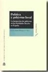 Guillermo Manuel Márquez Cruz - Política y gobierno local : la formación de gobierno en las entidades locales en España