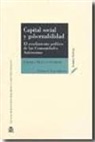 Fabiola Mota Consejero - Capital social y gobernabilidad : el rendimiento político de las comunidades autónomas