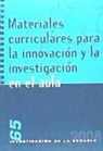 Materiales curriculares para la innovación y la investigación en el aula