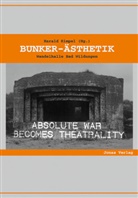 Harald Kimpel - Bunker-Ästhetik