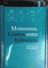 Isabel Cabanellas, Alfredo Hoyuelos - Momentos. Cantos entre balbuceos