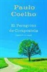 Paulo Coelho - El peregrino de Compostela : diario de un mago