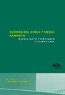 M. Juárez Sanz, Juan Sánchez Andreu, Antonio Sánchez Sánchez - Química del suelo y medio ambiente