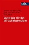 Gertraude Mikl-Horke, Johann August Schülein, Ruth Simsa - Soziologie für das Wirtschaftsstudium