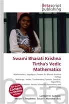 Susan F Marseken, Susan F. Marseken, Lambert M. Surhone, Miria T Timpledon, Miriam T. Timpledon - Swami Bharati Krishna Tirtha's Vedic Mathematics