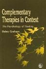 Helen Graham - Complementary Therapies in Context