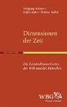 Wolfgang Achtner, Stefan Kunz, Thomas Walter - Dimensionen der Zeit