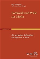 Hors Bredekamp, Horst Bredekamp, Reinhardt, Volker Reinhardt, Volker Reinhradt - Totenkult und Wille zur Macht