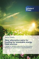 Ahmed Askalany - New adsorption pairs for cooling by renewable energy heat sources