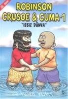 Gürcan Yurt - Robinson Crusoe ve Cuma - 1