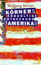 Wolfgang Körner - Körners endgültige Entdeckung Amerikas