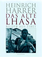 Heinrich Harrer - Das alte Lhasa