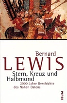 Bernard Lewis - Stern, Kreuz und Halbmond