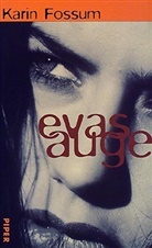 Karin Fossum - Evas Auge