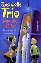 Hans-Günther Zimmermann, Irene Zimmermann - Das tolle Trio jagt die Elster