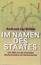 Andreas von Bülow - Im Namen des Staates