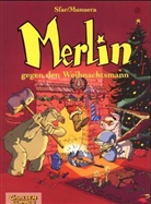 José Munuera, Jose L. Munuera, Jose Luis Munuera, Joann Sfar - Merlin - 2: Merlin gegen den Weihnachtsmann