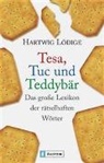 Hartwig Lödige - Tesa, Tuc und Teddybär