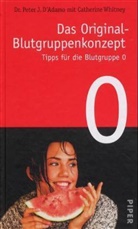 Peter J. D'Adamo - Das Original-Blutgruppenkonzept: Tipps für die Blutgruppe 0