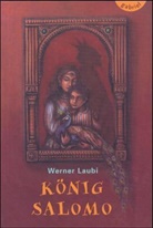 Werner Laubi - König Salomo