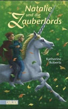 Katherine Roberts - Natalie und die Zauberlords