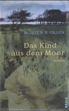 Morton H. Olsen - Das Kind aus dem Moor