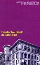 Die Deutsche Bank in Ostasien. Deutsche Bank in East Asia