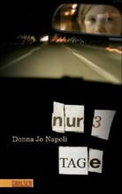 Donna Jo Napoli - Nur 3 Tage