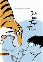 Tuula Kallioniemi - Ich bin Topi Tiger