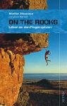 Stefan Glowacz, Ulrich Klenner - On the Rocks