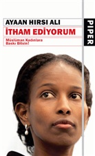 Ayaan Hirsi Ali - Itham Ediyorum