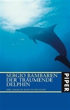 Sergio Bambaren - Der träumende Delphin