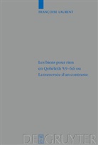 Francoise Laurent, Françoise Laurent - Les biens pour rien en Qoheleth 5,9-6,6 ou La traversee d'un contraste