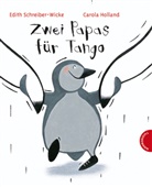 Carola Holland, Edith Schreiber-Wicke - Zwei Papas für Tango