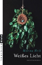 Marina Heib - Weißes Licht