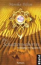 Monika Felten - Die Schattenweberin