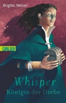 Brigitte Melzer - Whisper - Königin der Diebe