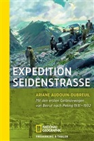 Ariane Audouin-Dubreuil - Expedition Seidenstraße