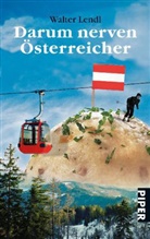 Walter Lendl - Darum nerven Österreicher