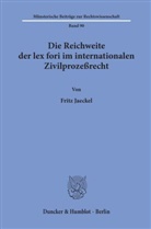 Fritz Jaeckel - Die Reichweite der lex fori im internationalen Zivilprozeßrecht.