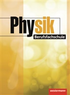 Bernd Vorwerk, Heinrich Hübscher, Hübsche, Heinric Hübscher, Heinrich Hübscher, Vorwerk... - Physik Berufsfachschule