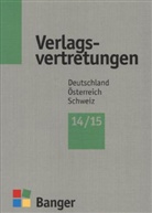 Verlagsvertretungen Banger - 2014/2015: Verlagsvertretungen 2014/2015 Deutschland - Österreich - Schweiz