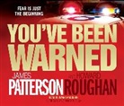 James Patterson, Howard Roughan, Ilyana Kadushin - You've Been Warned (Hörbuch)