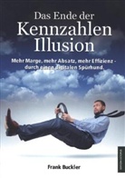 Frank Buckler - Das Ende der Kennzahlen-Illusion