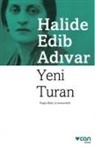 Halide Edib Adivar, Halide Edip Adivar - Yeni Turan